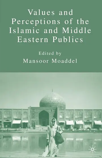 Cover of Values and Perceptions of the Islamic and Middle Eastern Publics
