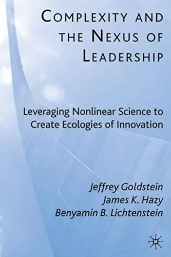 Cover of Complexity and the Nexus of Leadership