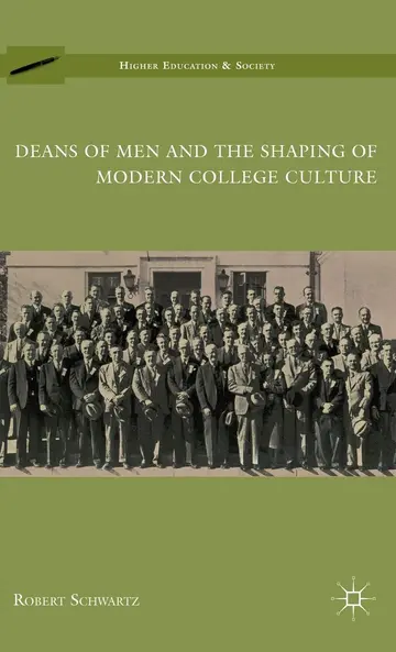 Cover of Deans of Men and the Shaping of Modern College Culture