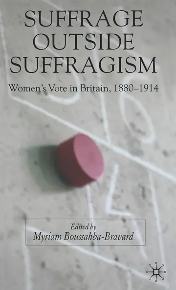 Cover of Suffrage Outside Suffragism