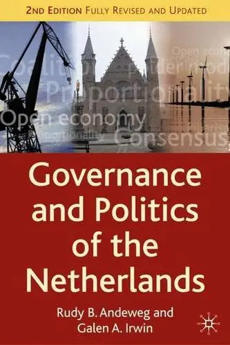 Cover of Governance and Politics of the Netherlands. Comparative Government and Politics