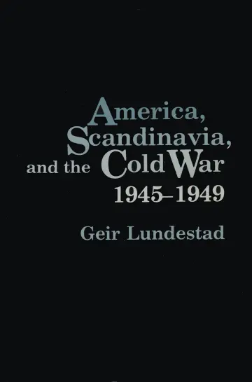 Cover of America Scandinavia & the Cold War 1945–1949