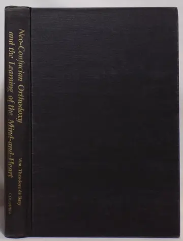 Cover of Neo–Confucian Orthodoxy & the Learning of the Mind–& Heart