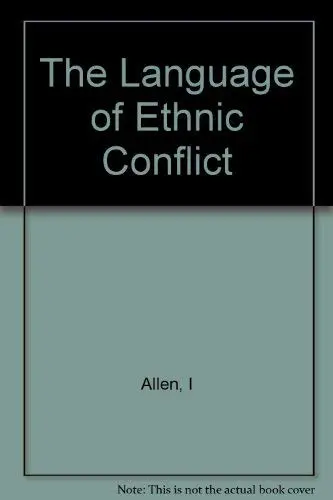Cover of The Language of Ethnic Conflict