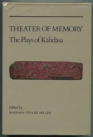 Cover of Theatre of Memory the Plays of Kalidasa