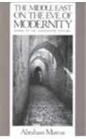 Cover of The Middle East on the Eve of Modernity