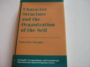 Cover of Character Structure & the Organization of the Self (Personality, Psychopathology and Psychotherapy Theoretical and Clinical Perspectives)