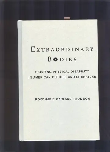 Cover of Extraordinary Bodies – Figuring Physical Disability in American Literature & Culture