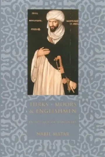 Cover of Turks, Moors, and Englishmen in the Age of Discovery