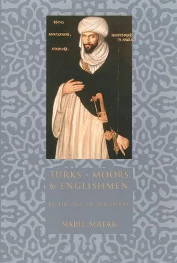 Cover of Turks, Moors, and Englishmen in the Age of Discovery