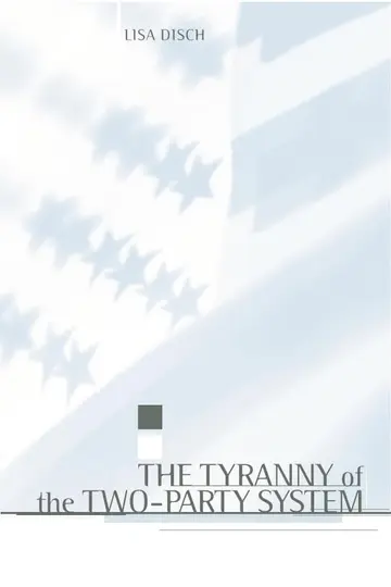 Cover of The Tyranny of the Two-Party System