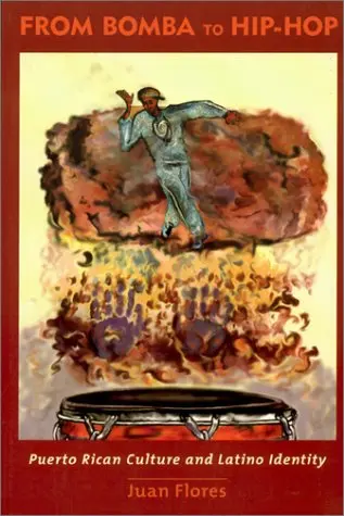 Cover of From Bomba to Hip–Hop – Puerto Rican Culture & Latino Identity