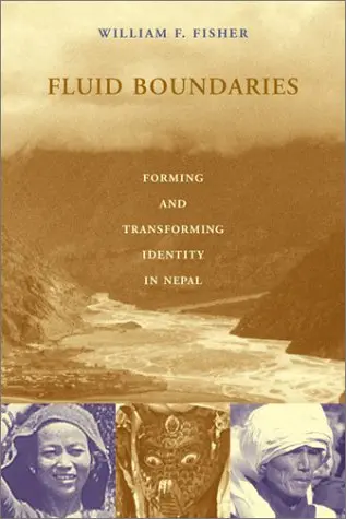 Cover of Fluid Boundaries – Forming & Transforming Identity in Nepal