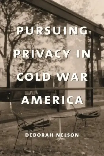 Cover of Pursuing Privacy in Cold War America