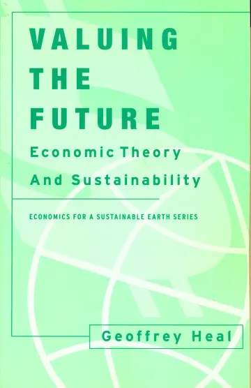 Cover of Valuing the Future – Economic Theory & Sustainability