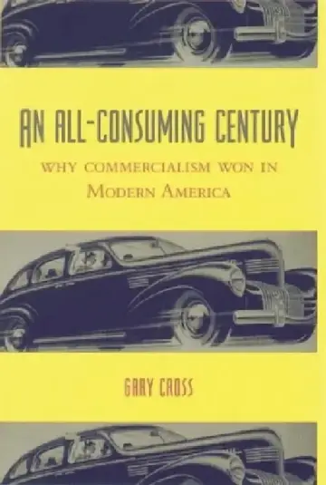 Cover of An All-Consuming Century