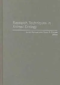 Cover of Research Techniques in Animal Ecology – Controversies & Consequences