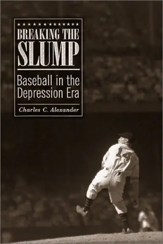 Cover of Breaking the Slump – Baseball in the Depression Era
