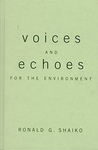 Cover of Voices & Echoes for the Environment – Public Interest Representation in the 1990s & Beyond
