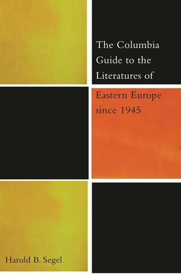 Cover of The Columbia Guide to the Literatures of Eastern Europe Since 1945