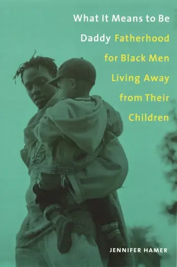 Cover of What It Means to Be Daddy