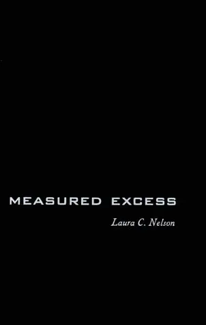 Cover of Measured Excess – Status, Gender, & Consumer Nationalism in South Korea