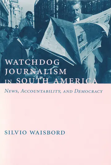 Cover of Watchdog Journalism in South America