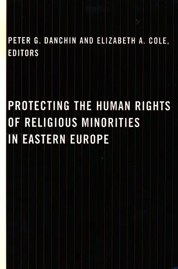 Cover of Protecting the Human Rights of Religious Minorities in Eastern Europe
