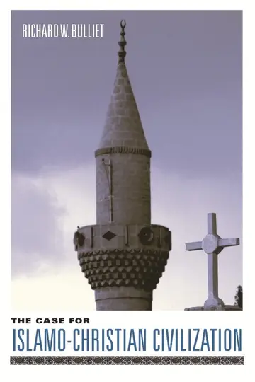 Cover of The Case for Islamo-Christian Civilization