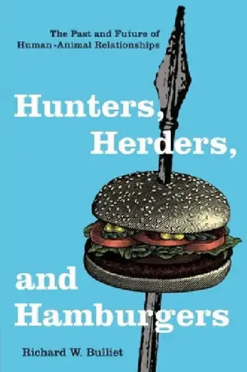 Cover of Hunters, Herders, and Hamburgers