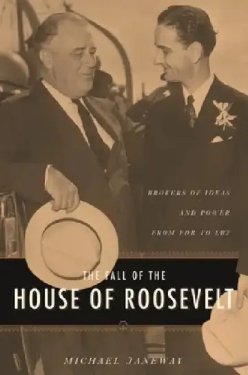 Cover of The Fall of the House of Roosevelt