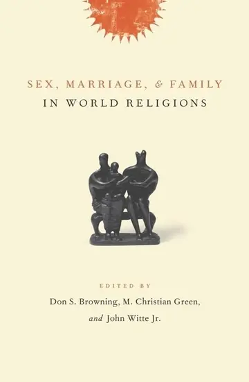 Cover of Sex, Marriage, and Family in World Religions