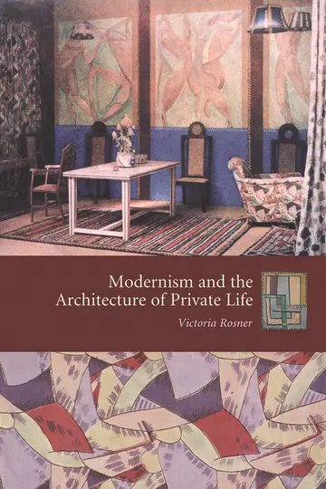 Cover of Modernism and the Architecture of Private Life