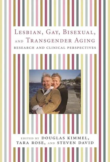 Cover of Lesbian, Gay, Bisexual, and Transgender Aging