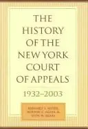 Cover of The History of the New York Court of Appeals, 1932-2003