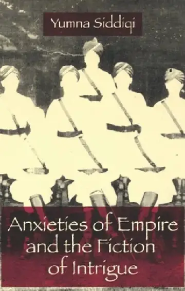 Cover of Anxieties of Empire and the Fiction of Intrigue