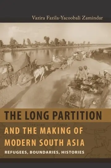 Cover of The Long Partition and the Making of Modern South Asia