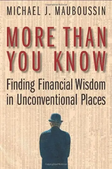 Cover of More Than You Know – Finding Financial Wisdom in Unconventional Places