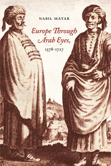 Cover of Europe Through Arab Eyes, 1578-1727