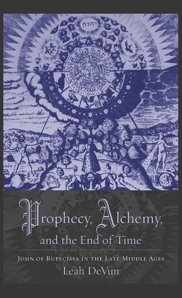 Cover of Prophecy, Alchemy, and the End of Time