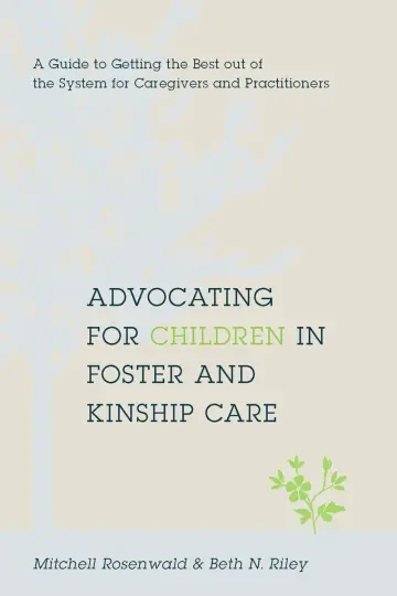 Cover of Advocating for Children in Foster and Kinship Care