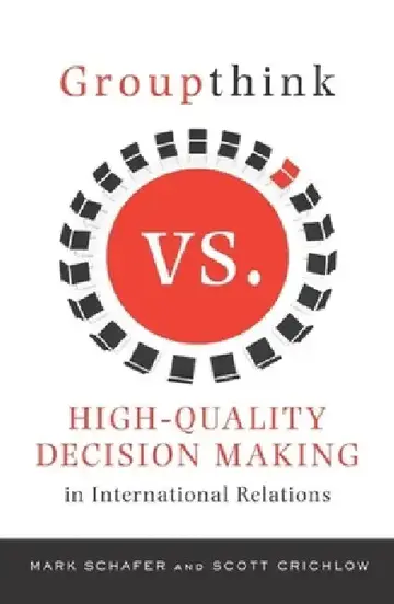 Cover of Groupthink Versus High-Quality Decision Making in International Relations