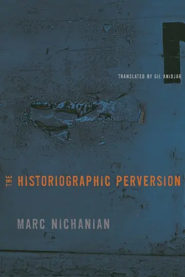 Cover of The Historiographic Perversion