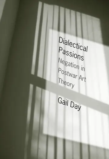 Cover of Dialectical Passions – Negotiation in Postwar Art Theory