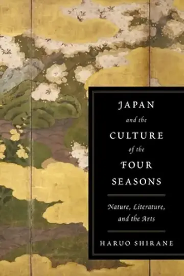 Cover of Japan and the Culture of the Four Seasons