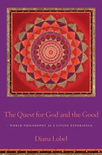 Cover of The Quest for God and the Good