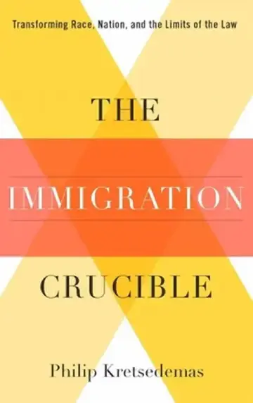 Cover of The Immigration Crucible