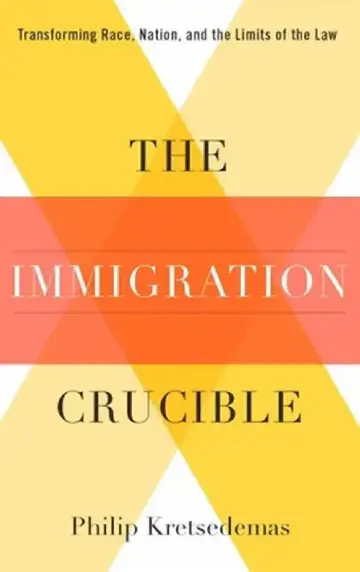 Cover of The Immigration Crucible