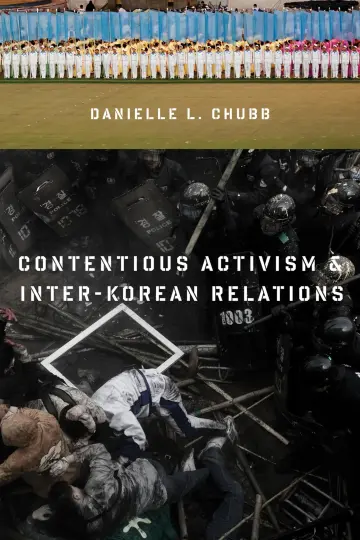 Cover of Contentious Activism & Inter-Korean Relations