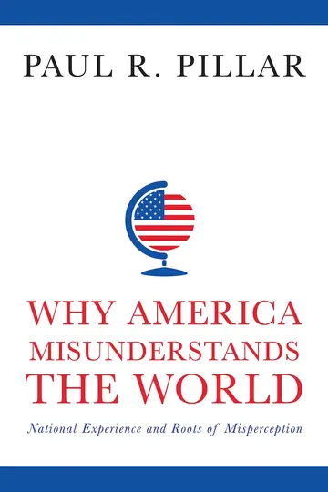 Cover of Why America Misunderstands the World